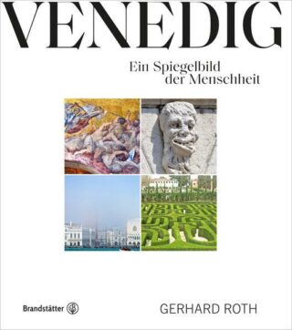 Gerhard Roth: Venedig