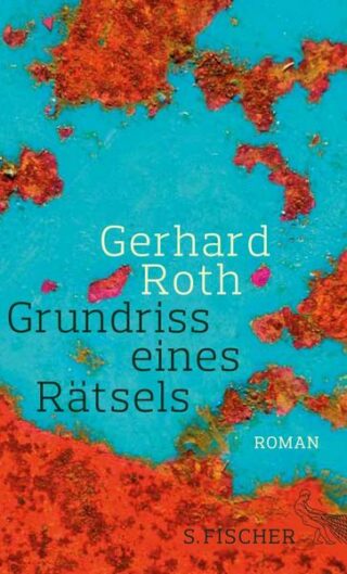Gerhard Roth: Grundriss eines Rätsels