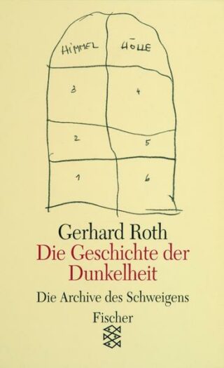 Gerhard Roth: Die Geschichte der Dunkelheit