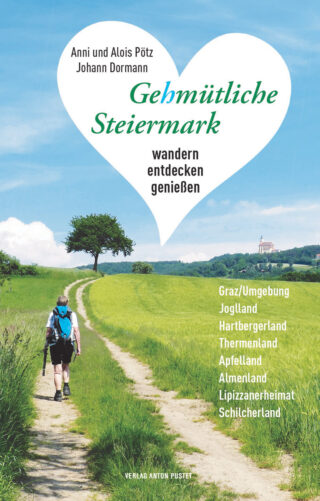 Gehmütliche Steiermark