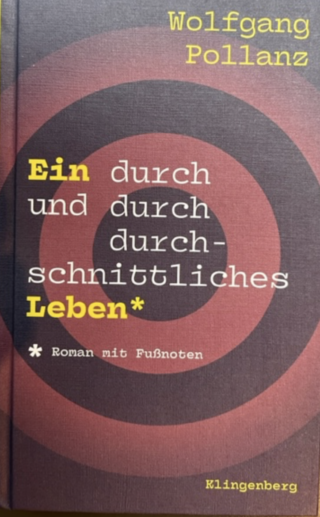 Wolfgang Pollanz: Ein durch und durch durchschnittliches Leben
